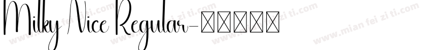 Milky Nice Regular字体转换